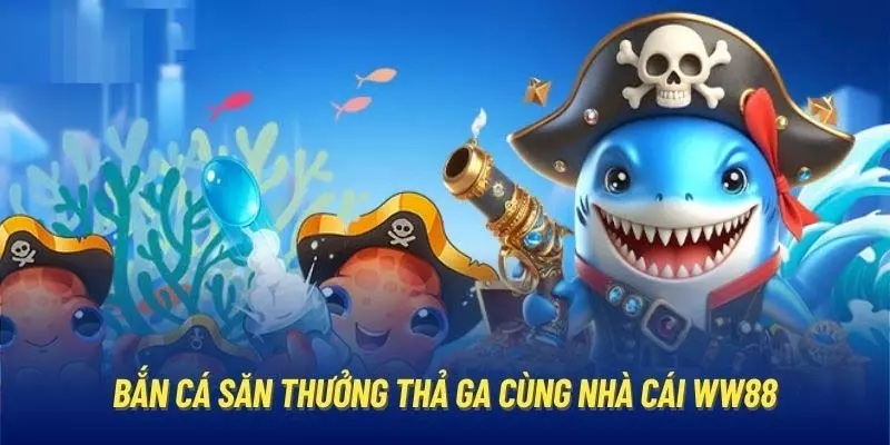 Tổng quan về chuyên mục giải trí bắn cá WW88